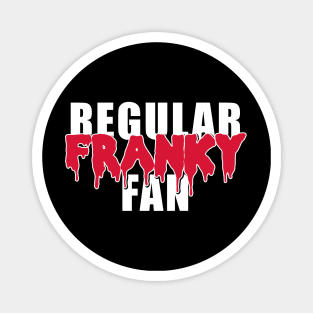 Regular Franky Fan (dark side) Magnet